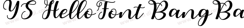 YS HelloFont BangBan字体转换